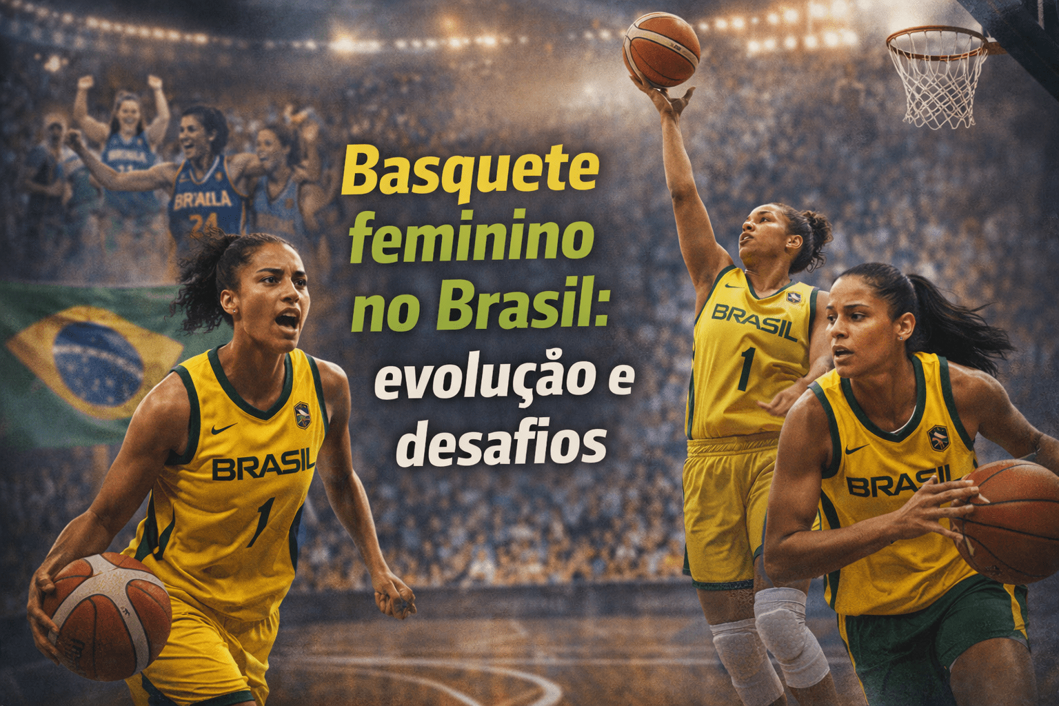 Basquete feminino no Brasil: evolução histórica, conquistas e desafios atuais
